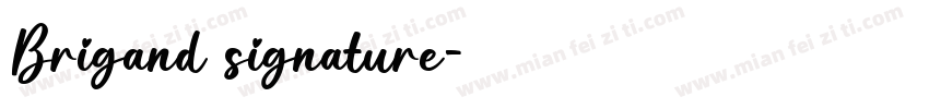 Brigand signature字体转换